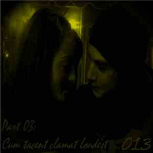 013  - Part 03 (2008-2009): Cum Tacent Clamat Loudest