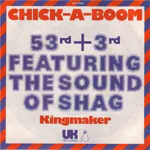 53rd & 3rd Featuring The Sound Of Shag  - Chick-A-Boom (Don't Ya Jes Love I ...