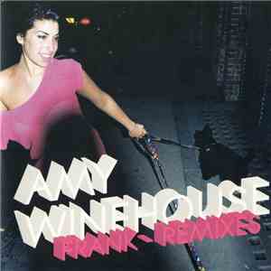 Amy Winehouse - Frank - Remixes