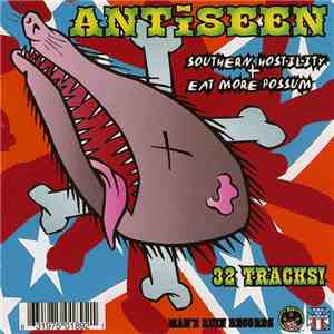 Antiseen - Southern Hostility / Eat More Possum