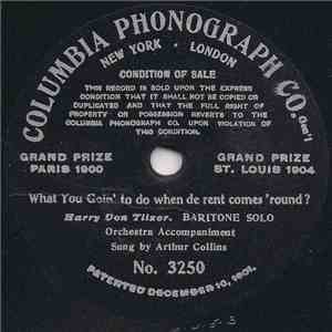 Arthur Collins - What You Goin' To Do When De Rent Comes 'Round