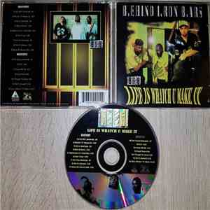Behind Iron Bars - Life Is Whatch U Make It