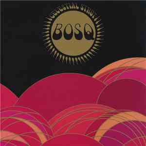 Bosq - Celestial Strut