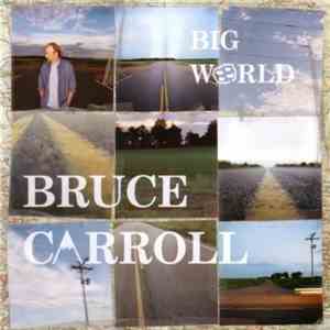 Bruce Carroll - Big World