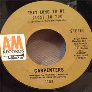 Carpenters - They Long To Be Close To You