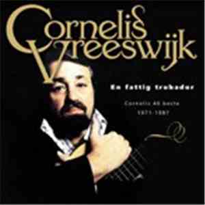 Cornelis Vreeswijk - En Fattig Trubadur Cornelis 40 Beste 1971-1987