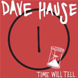 Dave Hause - Time Will Tell