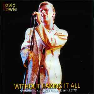 David Bowie - Without Faking It All