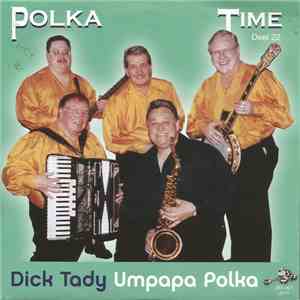 Dick Tady - Umpapa Polka