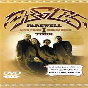 Eagles - Farewell 1 Tour - Live From Melbourne