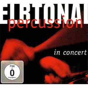Elbtonal Percussion - In Concert