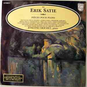 Erik Satie, Evelyne Crochet - Pièces Pour Piano
