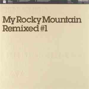 Erik Sumo - My Rocky Mountain Remixed #1
