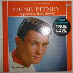 Gene Pitney - Only Love Can Break A Heart