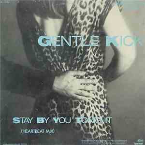 Gentle Kick - Stay By You Tonight