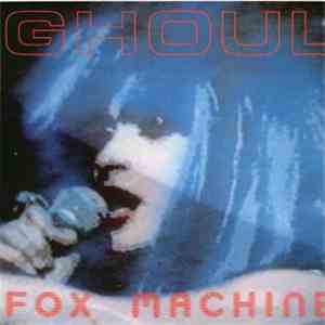 Ghoul  - Fox Machine