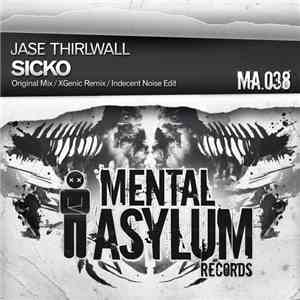 Jase Thirlwall - Sicko