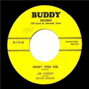 Jim Hadley and The Rhythm Rangers - Honky Tonk Girl / Foolish Ways