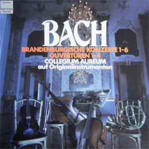 Johann Sebastian Bach - Collegium Aureum - Die Brandenburgischen Konzerte ( ...