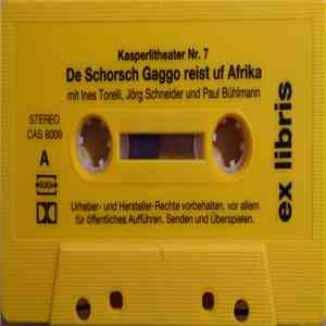 Jörg Schneider, Ines Torelli, Paul Bühlmann - De Schorsch Gaggo Reist Uf Af ...