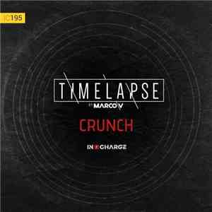 Marco V - Crunch (Timelapse Mix)