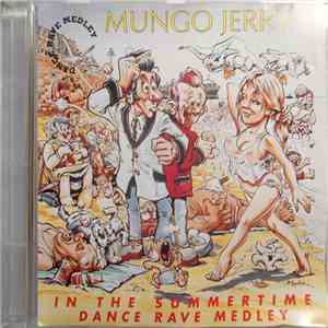 Mungo Jerry - In The Summertime Dance Rave Medley