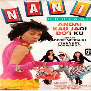 Nani Sugianto - Andai Kau Jadi Do'i ku