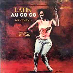 Orquesta Joe Cain - Latin Au Go Go