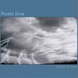 Phoebe Snow - Natural Wonder