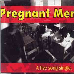 Pregnant Men - A Five Song Single