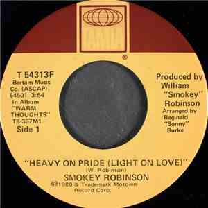 Smokey Robinson - Heavy On Pride (Light On Love) / I Love The Nearness Of Y ...