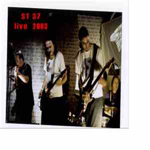 ST 37 - Live 2003