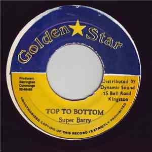 Super Barry - Top To Bottom