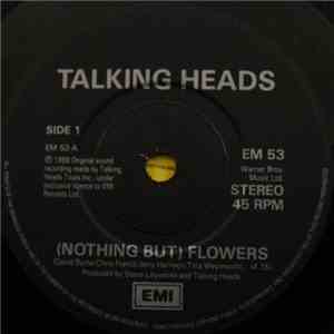 Talking Heads - (Nothing But) Flowers