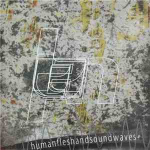 Temporal Lobe - Human Flesh And Sound Waves