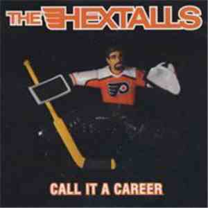 The Hextalls - Call It A Career