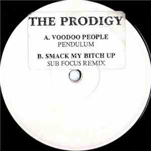 The Prodigy - Voodoo People / Smack My Bitch Up
