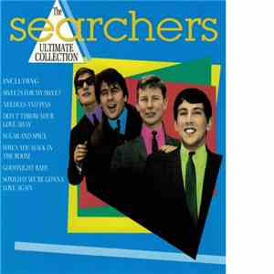 The Searchers - The Ultimate Collection
