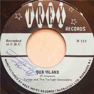 Tyrone And The Twilight Serenaders - Passport In St. Lucia / Our Island