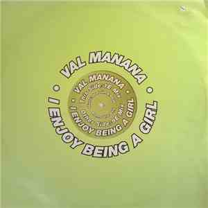 Val Manana - I Enjoy Being A Girl