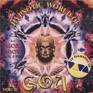 Various - Hypnotic World Of Goa Vol. II