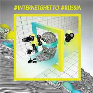 Various - #Internetghetto #Russia