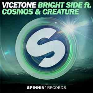 Vicetone Ft. Cosmos & Creature - Bright Side