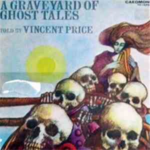 Vincent Price  - A Graveyard Of Ghost Tales