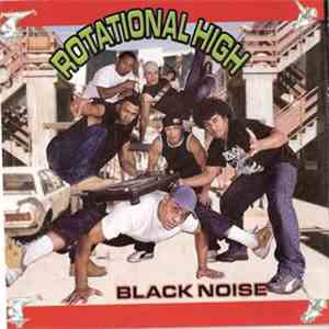 Black Noise  - Rotational High
