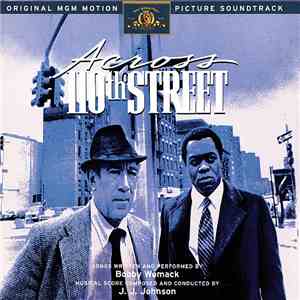 Bobby Womack & J.J. Johnson - Across 110th Street (Original MGM Motion Picture Soundtrack)