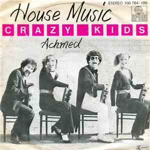 Crazy Kids - House Music