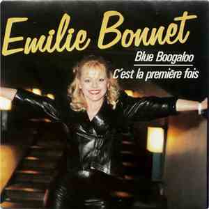 Emilie Bonnet - Blue Boogaloo / C'Est La Première Fois
