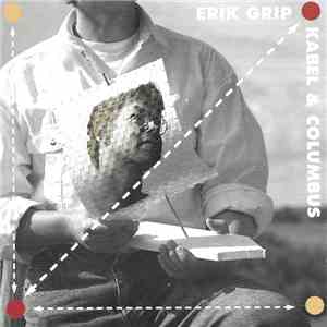 Erik Grip - Kabel & Columbus