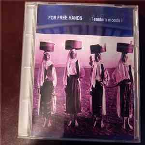For Free Hands - Eastern Moods